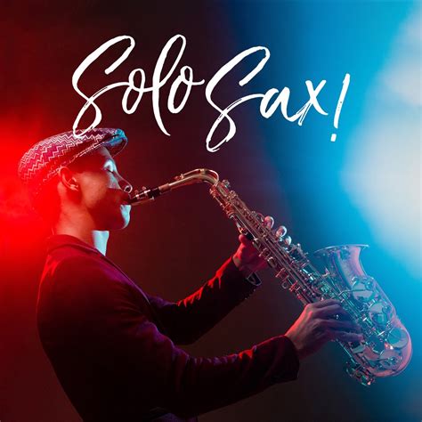 ‎Solo Sax! Best Night Jazz Music, Seductive and Relaxing Rhythms — álbum de Jazz Sax Lounge ...