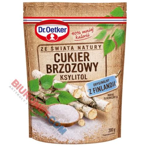 Ksylitol Dr Oetker Oryginalny Cukier Brzozowy Z Finlandii G