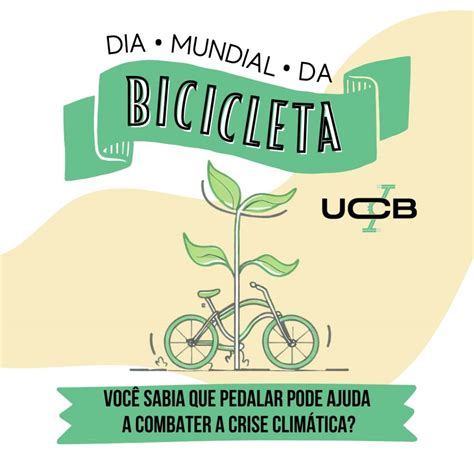 Dia Mundial Da Bicicleta Ucb Uni O De Ciclistas Do Brasil