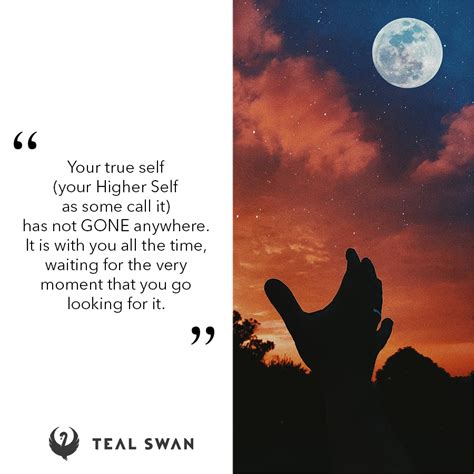 Higher Self - Quotes - Teal Swan