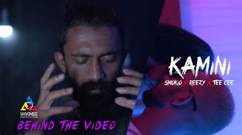 Kamini Behind The Video Smokio X Reezy X Tee Cee Youtube