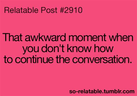 Awkward Moment Quotes Quotesgram