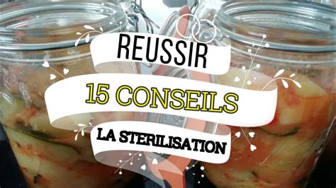 La St Rilisation En Bocaux Conseils Youtube