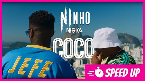 Ninho Niska Coco Speed Up Paroles Youtube