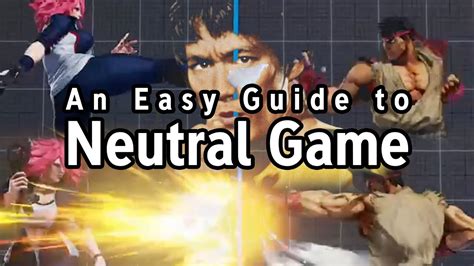 How To Play Learn Neutral Or Footsies With Street Fighter An Easy