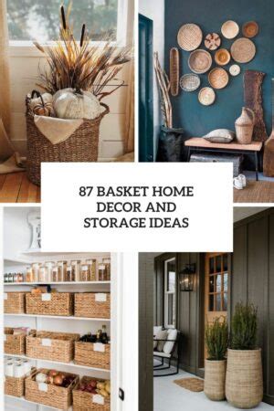 Basket Home Decor And Storage Ideas Shelterness