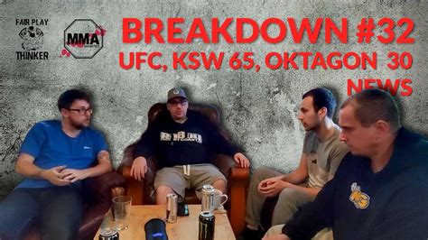 BREAKDOWN 32 UFC KSW 65 Oktagon 30 News Bartoš Krajl Novák