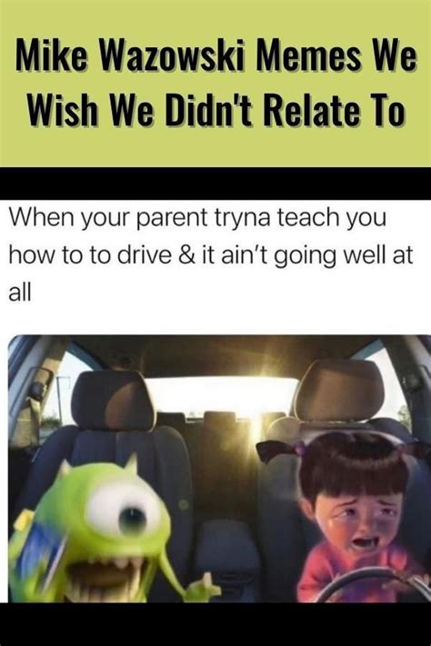 Mike Wazowski Memes We Wish We Didn't Relate To in 2022 | Parenting memes, Memes, Amazing stories