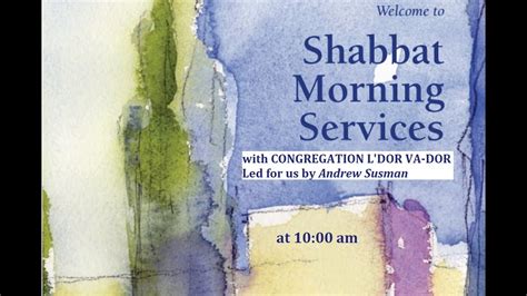 4 24 2021 An Inspiring Shabbat Morning Service With Congregation Ldor