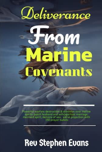 Deliverance From Marine Covenants Powerful Warfare And Dominion Over Marine Spirits Spirit