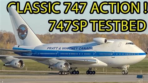 Classic 747 Testbed Pratt And Whitney Boeing 747sp B74s In Montreal