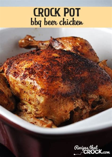 Crock Pot Bbq Beer Chicken Recipes That Crock