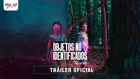 Objetos no identificados Una película de Juan Felipe Zuleta Tráiler