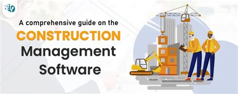 A Comprehensive Guide On The Construction Management Software Ifour