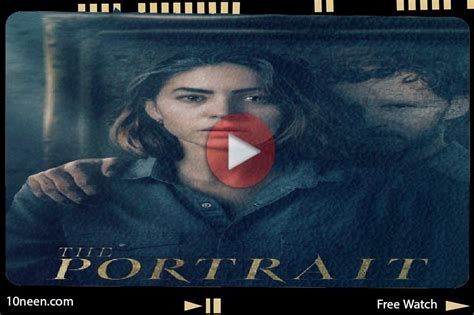 شاهد مجانا فيلم The Portrait 2023 مدبلج اون لاين