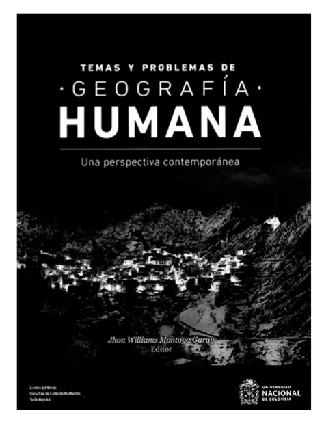 Temas Y Problemas De Geografía Humana Una Perspectiva Contemporánea Cuadernos De Geografía