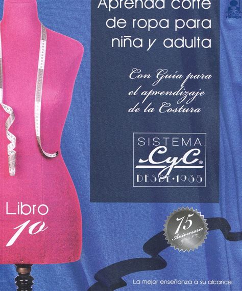 APRENDA CORTE DE ROPA PARA NIÑA Y ADULTA 1º LIBRO C Y C Librerias Hidalgo