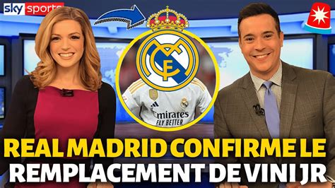 Derni Re Minute Le Real Madrid Vient De Confirmer Excellent Renfort