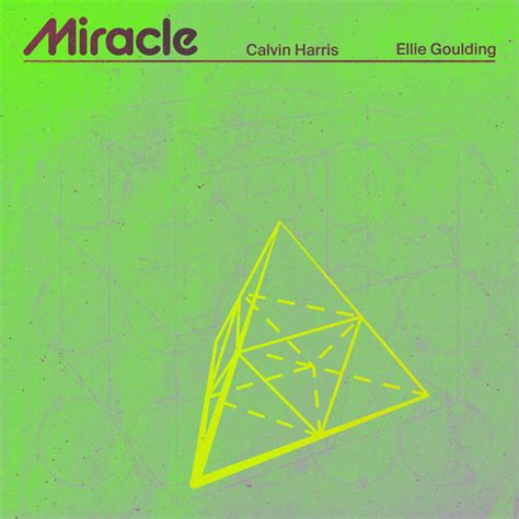 Miracle With Ellie Goulding Song By Calvin Harris Ellie Goulding