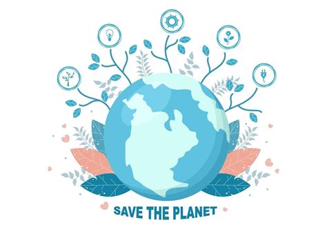 Save Our Planet Earth Illustration To Green Environment With Eco