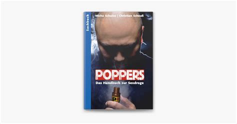 Poppers Das Handbuch Zur Schwulen Sex Droge On Apple Books