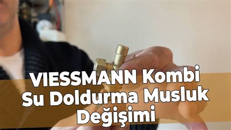 VIESSMANN Kombi Su Doldurma Musluk Değişimi Tam 2 Dakikada YouTube