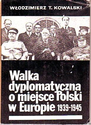 Walka Dyplomatyczna O Miejsce Polski W Europie W Odzimierz