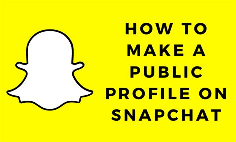 How To Make A Public Profile On Snapchat WPC16