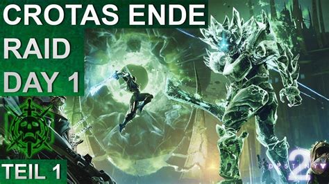 Destiny 2 Crotas Ende Raid Day One Teil 1 YouTube