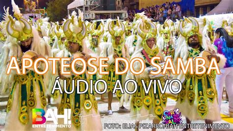 Apoteose Do Samba Udio Ao Vivo Youtube