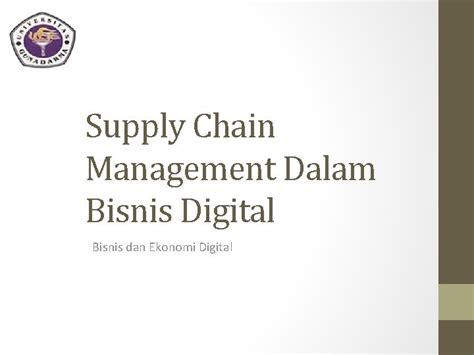 Supply Chain Management Dalam Bisnis Digital Bisnis Dan