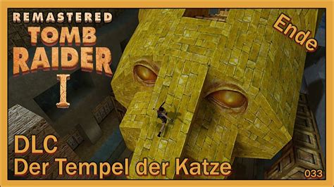 Tomb Raider 1 Remastered 033 DLC Der Tempel Der Katze 3 3 Deutsch