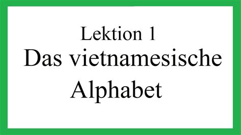 Lektion Das Vietnamesische Alphabet B Ng Ch C I Ti Ng Vi T