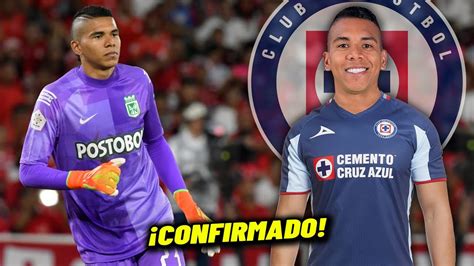 Kevin Mier A Cruz Azul Como Nuevo Portero Fichajes Clausura