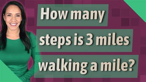 How Many Steps Is 3 Miles Walking A Mile Youtube