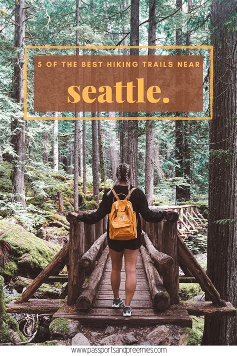 5 Of The Best Hiking Trails Near Seattle Passports And Preemies Artofit