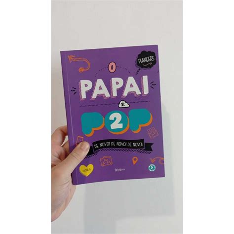 Papai E Pop Livro - Livro O papai é pop 2 - Marcos Piangers | Shopee Brasil