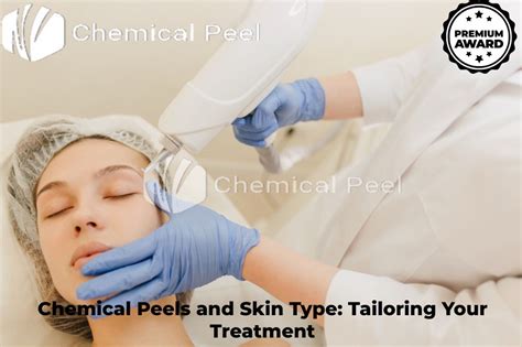 Chemical Peels And Skin Type Tailoring Your Treatment Chemical Peel