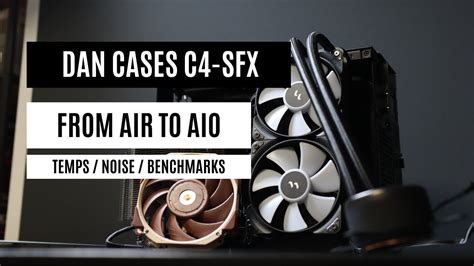 Water Cooled Dan Cases C4 Sfx Build Aio Style Extended Version