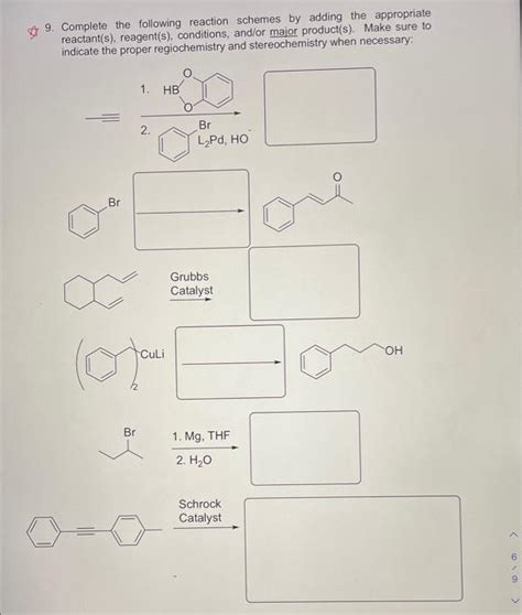 Solved Complrte The Following Reaction Schemes By Adding The Chegg