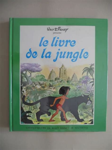 Le Livre De La Jungle Chefs D Uvre De Walt Disney Rudyard Kipling