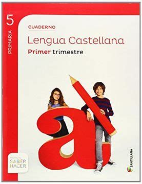 Libro CUADERNO LENGUA 5 PRIMARIA 1 TRIM SABER HACER Varios Autores