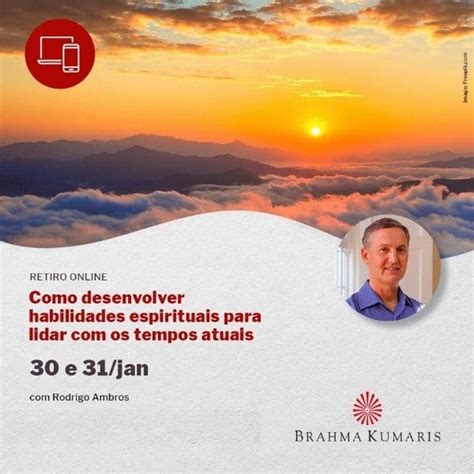 Campinas Br Brahma Kumaris Promove Retiro On Line Sobre