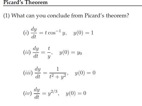 Solved Picard S Theorem 1 What Can You Conclude From Chegg