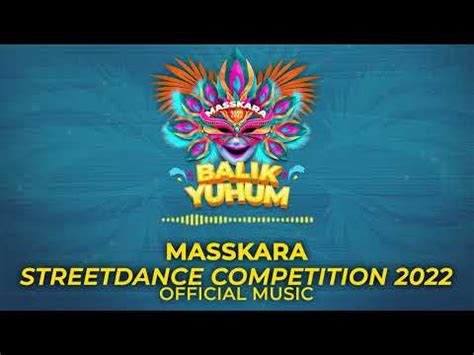 Masskara Festival 2022 Official Street Dance And Arena Music Balik