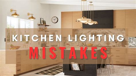 Kitchen Lighting Mistakes That You Can Fix Youtube