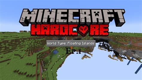 1 17 1 Let S Play Ep 1 Minecraft Hardcore Floating Islands YouTube