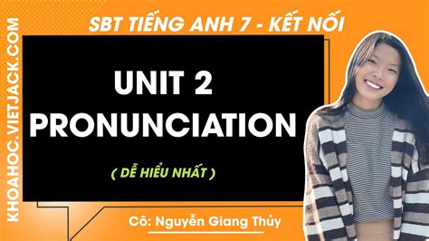 SBT Tiếng Anh lớp 7 Unit 2 Healthy living Pronunciation trang 10