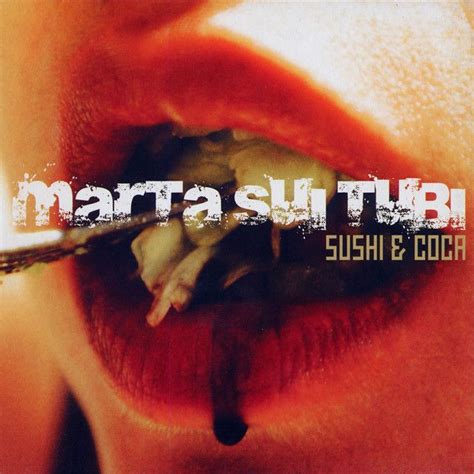 Sushi And Coca Álbum De Marta Sui Tubi Letrascom