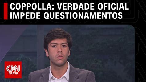 Caio Coppolla Verdade Oficial Impede Determinados Questionamentos